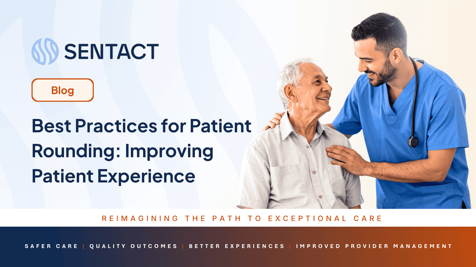 Cares Roudning Best Practices for Patient Rounding: Improving Patient Experience - Sentact